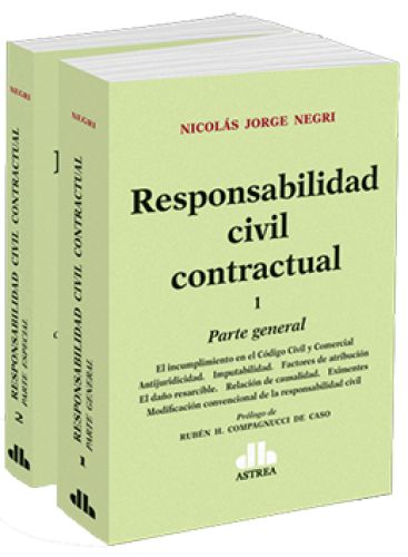 RESPONSABILIDAD CIVIL CONTRACTUAL (Parte general-Parte especial 2 tomos)